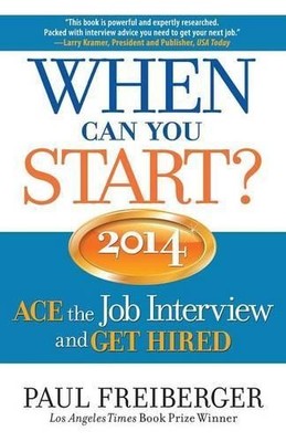 Paul Freiberger When Can You Start? ACE the Job Interview and GET  (Taschenbuch)