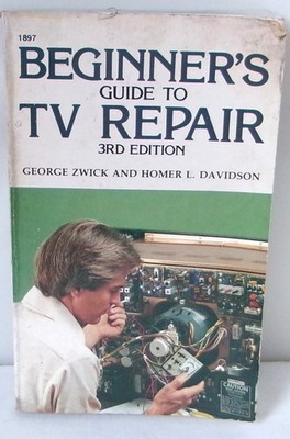 Beginner s Guide to TV Repair 3rd Ed. Zwick & Davidson TAB Books Vintage 1985