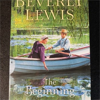 Beverly Lewis The Beginning Trade Paperback 2021 Bethany House Christian Fiction