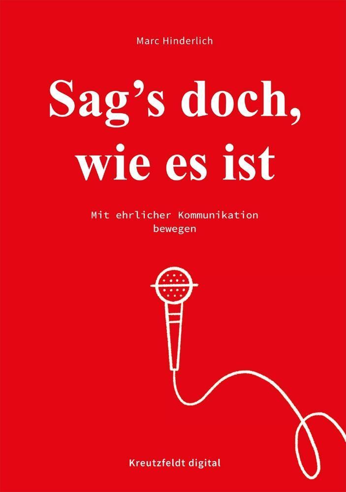Sag's Doch, Wie Es Ist | Marc Hinderlich | Deutsch