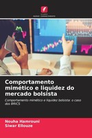 Nouha Hamrouni (U. A.) | Comportamento MiméTico E Liquidez Do Mercado Bolsista