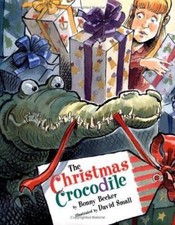 The Christmas Crocodile by Bonny Becker
