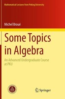 Michel Broué | Some Topics In Algebra | Taschenbuch | Englisch (2016) | Xii