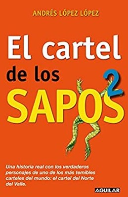 El Cartel de Los Sapos 2 / the Sapos Cartel, Book 2 Andres Lopez