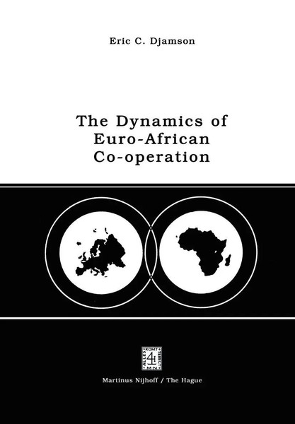 The Dynamics Of Euro-African Co-Operation E. C. Djamson Taschenbuch 394 S. 2011-image