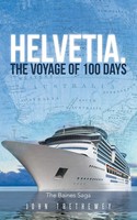 Helvetia, The Voyage Of 100 Days | John Trethewey | Taschenbuch | Englisch