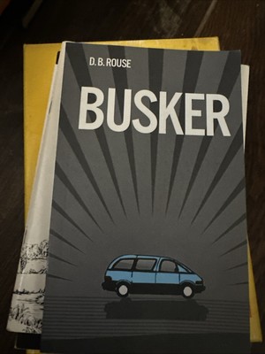 Busker Paperback Book Rouse D Signed 2012 CreateSpace Biography Rare