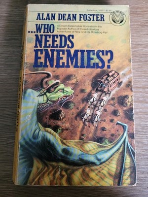 who needs enemies by alan dean foster