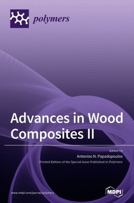 Papadopoulos - Advances in Wood Composites II - New hardback or cased  - X555z