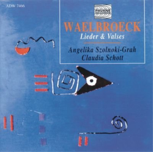 Schott Waelbroeck:Lieder (CD)