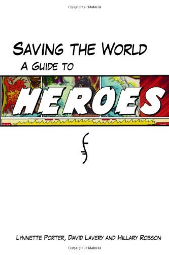 Saving The World: A Guide to Heroes by Lynnette Porter PAPERBACK - Image 4