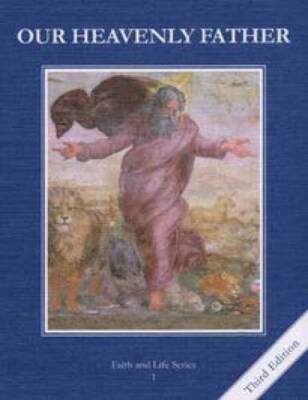 Our Heavenly Father: Textbook Grade 1 (Faith & Life) - Paperback - GOOD