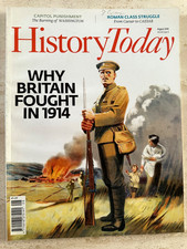 History Today Magazine - August 2014 Vol 64 Issue 8 - Why Britain fought in 1914