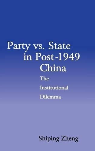 Party vs. State in Post-1949 China by Shiping Zheng - 9780521582056