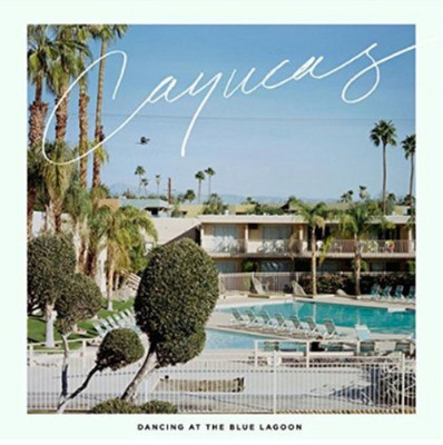 Cayucas Dancing at the Blue Lagoon (Vinyl) 12'' Album Coloured Vinyl