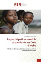 La Participation Sensible Aux Enfants En CôTe D'ivoire Tenin Mafine Ouattara