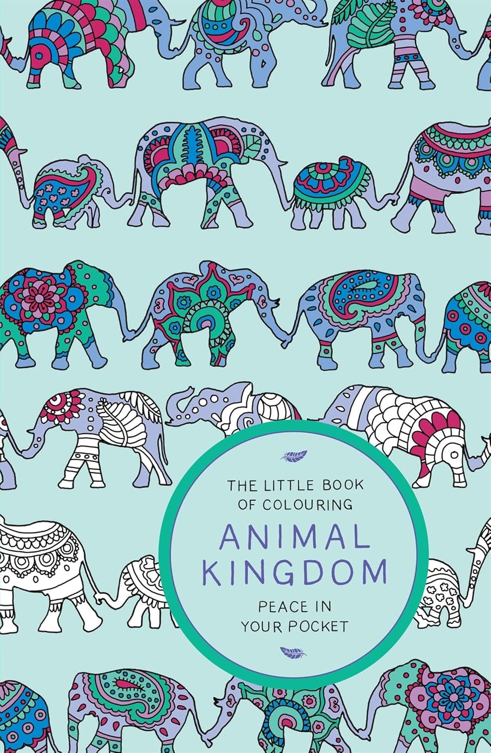 The Little Book of Colouring: Animal Kingdom: Peace in Your Pocket