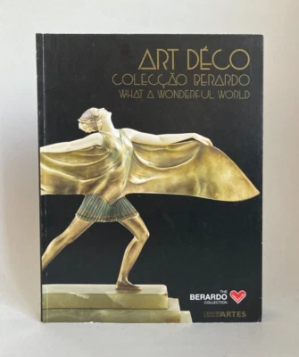 Art Déco. Colecção BERARDO. What a wonderful world. 2010. Portugais / Anglais - Photo 1/4