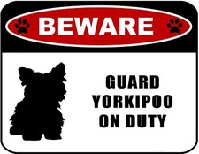 Blinking Red LED Beware Guard Yorkipoo On Duty 11.5" x 9" Laminated Dog Sign