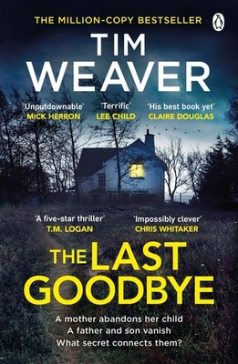 The Last Goodbye Tim Weaver