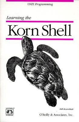 Learning The Kornshell Taschenbuch Bill