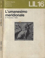 L'umanesimo meridionale. . Francesco Tateo. 1976. II ED..