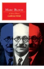 Marc Bloch : A Life in History Paperback Carole Fink