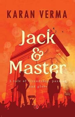 Jack & Master, Karan Verma,  Paperback