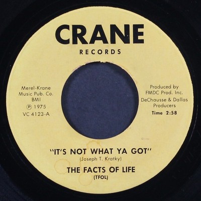 FACTS OF LIFE: it's not what ya got / someplace to be CRANE 7'' Single 45 RPM