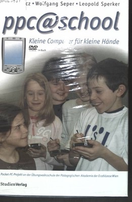 ppc@372school : kleine Computer für kleine Hände ; Pocket-PC-Projekt an der Übun