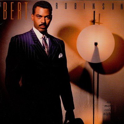 Bert Robinson - No More Cold Nights (Vinyl LP - 1987 - US - Original)
