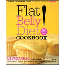 Flat Belly Diet! Cookbook: 200 New MUFA Recipes (Hardcover)