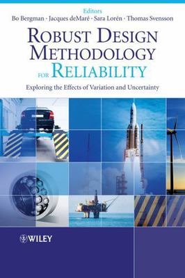 Robust Design Methodology for Reliability : Exploring the Effects of Variatio...