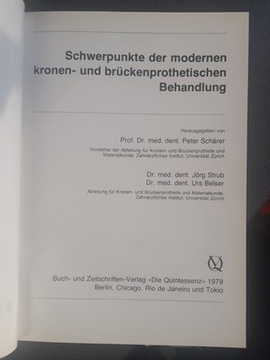 Schwerpunkte der modernen kronen- und brückenprothetischen Behandlung. Schärer, 