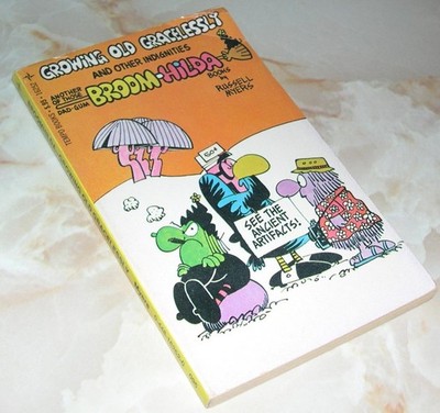 BROOM-HILDA: Growing Old Gracelessly by Russell Myers (Paperback, 1978)