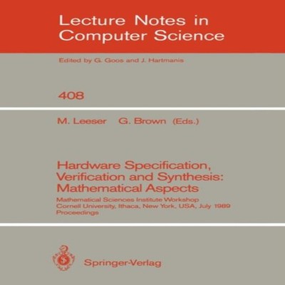 Hardware Specification Verification and Synthesis Mathematical As