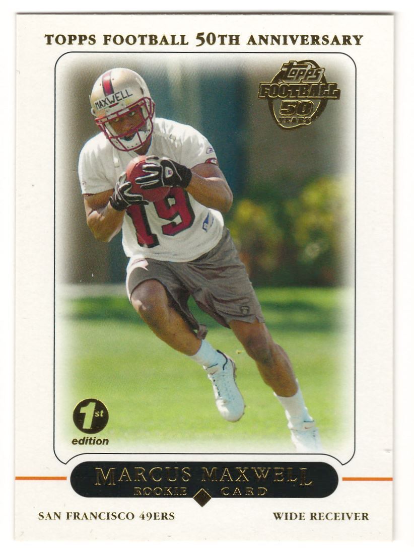 2005 TOPPS 1ST EDITION #367 MARCUS MAXWELL RC SAN FRANCISCO 49ERS