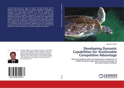 Developing Dynamic Capabilities for Sustainable Competitive Advantage Joachim Ti