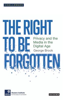 RIGHT TO FORGET THE by BROCK, GEORGE Paperback Self Help Business