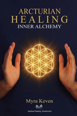 Myra Keven | Arcturian Healing | Taschenbuch | Englisch (2025) | Inner Alchemy
