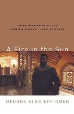 George Alec Effinger A Fire in the Sun (Paperback) Audran Sequence