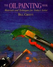 Oil Painting Book: Materials and Techniques for Today's Artist - GOOD
