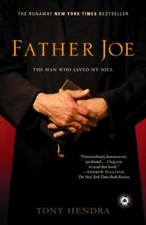 Father Joe the Man Who Saved My Soul by Tony Hendra (2005, Paperback)