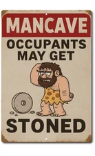 Funny Mancave Sign – Occupants May Get Stoned – 8x12 Metal Tin Wall Décor