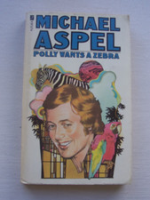 MICHAEL ASPEL POLLY WANTS A ZEBRA 1975 PAPERBACK BOOK