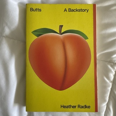 Butts By Heather Radke Soft Cover Book From Barnes And Nobles