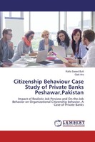 Citizenship Behaviour Case Study Of Private Banks Peshawar,Pakistan Rafia Saeed