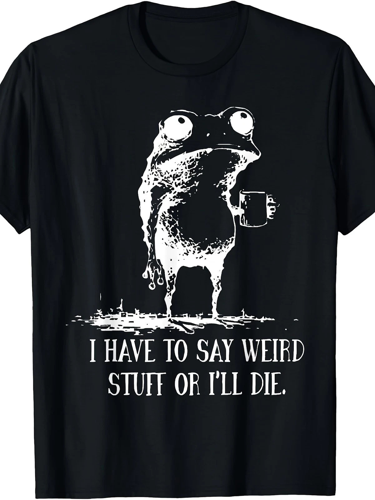 Funny Frog Drinking Coffee Graphic T-Shirt If You Don't Tell Strange Jokes Tee
