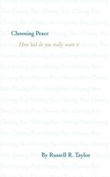 Russell R. Taylor | Choosing Peace | Taschenbuch | Englisch (2010) | iUniverse