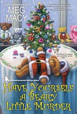 Have Yourself a Beary Little Murder (A Teddy Bear Mystery, Band Buch Kensington